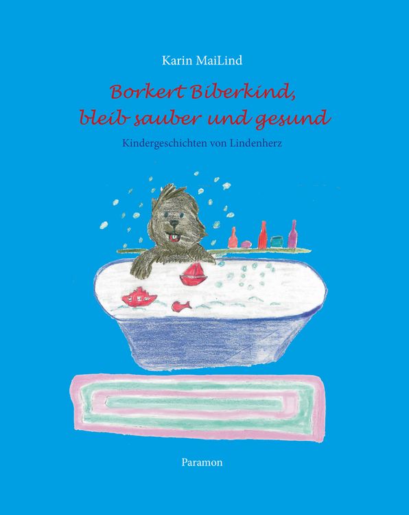 Produktbild: Borkert Biberkind bleib sauber und gesund