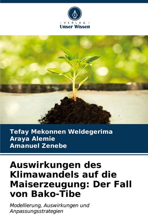Produktbild: Auswirkungen des Klimawandels auf die Maiserzeugung: Der Fall von Bako-Tibe