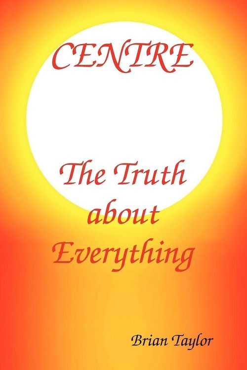 Produktbild: Centre The Truth About Everything