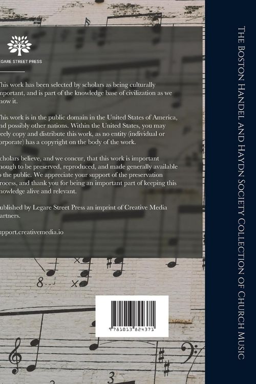 Produktbild: The Boston Handel and Haydn Society Collection of Church Music; Being a Selection of the Most Approved Psalm and Hymn Tunes, Anthems, Sentences, Chant