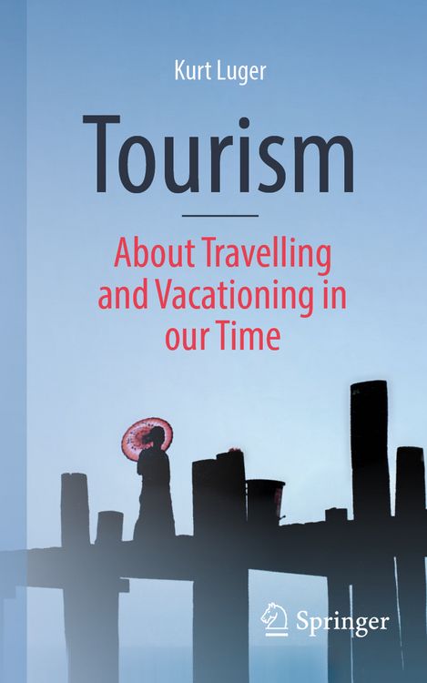 Produktbild: Tourism - About Traveling and Vacationing in our Time
