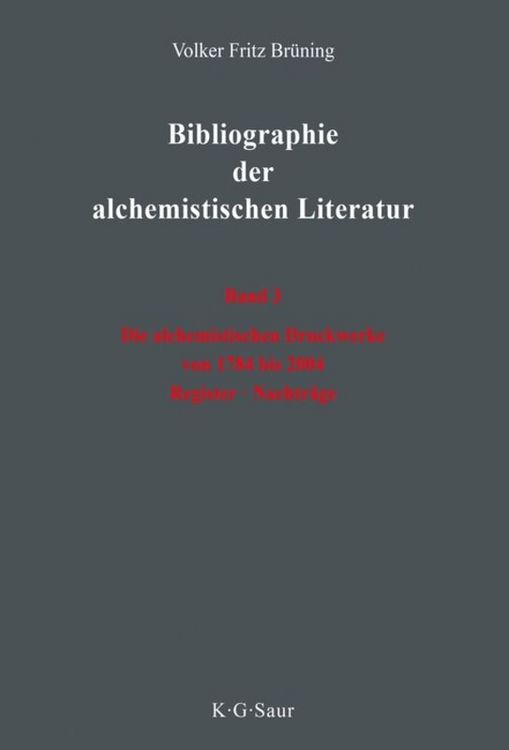 Produktbild: Die alchemistischen Druckwerke von 1784 bis 2004. Register. Nachtr&auml;ge