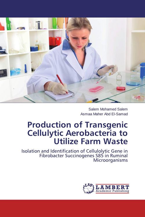 Produktbild: Production of Transgenic Cellulytic Aerobacteria to Utilize Farm Waste