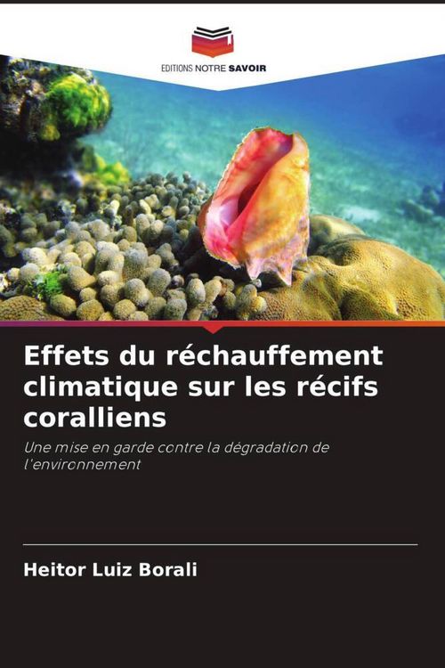 Produktbild: Effets du r&eacute;chauffement climatique sur les r&eacute;cifs coralliens
