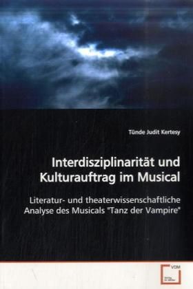 Produktbild: Kertesy, T: Interdisziplinarit&auml;t und Kulturauftrag im Musica