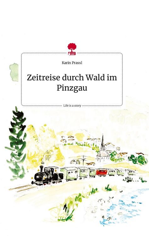 Produktbild: Zeitreise durch Wald im Pinzgau. Life is a Story - story.one