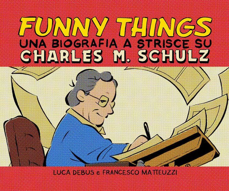 Produktbild: Funny things. Una biografia a fumetti su Charles M. Schulz