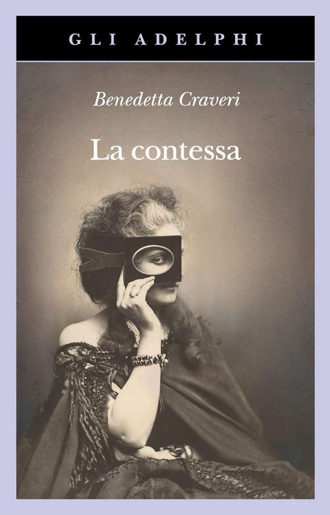 Produktbild: La contessa. Virginia Verasis di Castiglione