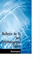 Produktbild: Bulletin de La Soci Ornithologique Suisse