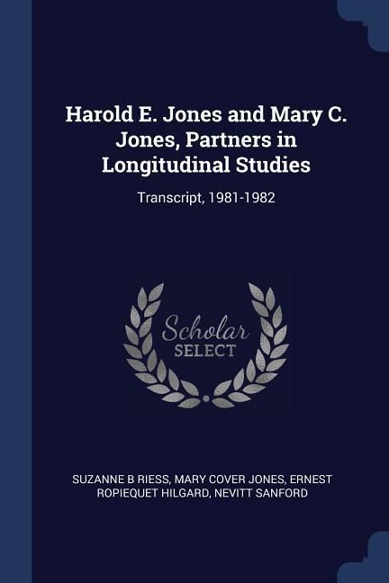 Produktbild: Harold E. Jones and Mary C. Jones, Partners in Longitudinal Studies: Transcript, 1981-1982