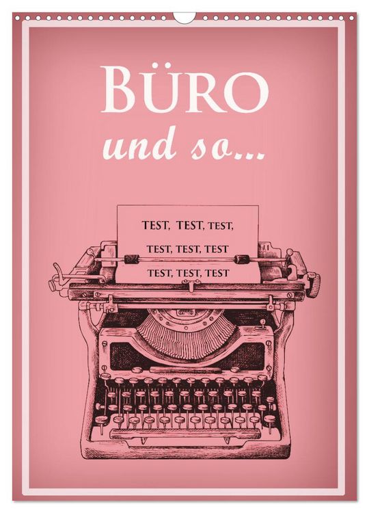Produktbild: B&uuml;ro und so ... (Wandkalender 2026 DIN A3 hoch), CALVENDO Monatskalender