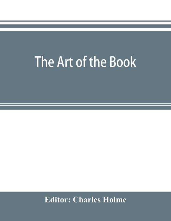 Produktbild: The art of the book; a review of some recent European and American work in typography, page decoration & binding