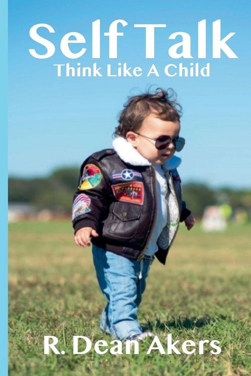 Produktbild: Self Talk, Think Like A Child