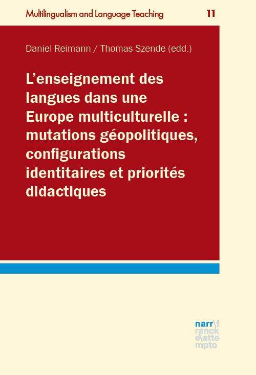 Produktbild: L&acute;enseignement des langues dans une Europe multiculturelle : mutations g&eacute;opolitiques, configurations identitaires et priorit&eacute;s didactiques