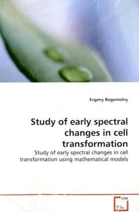 Produktbild: Bogomolny, E: Study of early spectral changes in cell transf