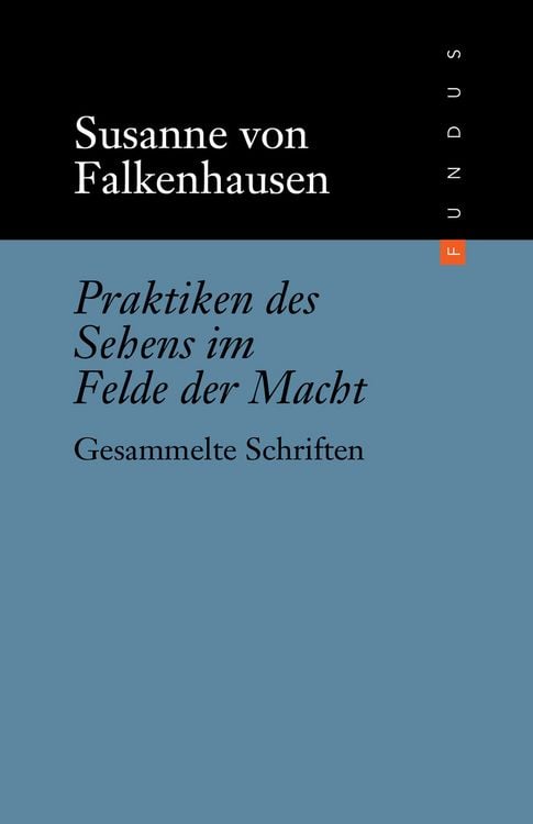 Bild vom Artikel Praktiken des Sehens im Felde der Macht vom Autor Susanne Falkenhausen