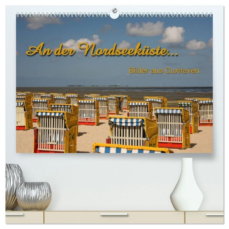 Produktbild: An der Nordseek&uuml;ste... (hochwertiger Premium Wandkalender 2027 DIN A2 quer), Kunstdruck in Hochglanz