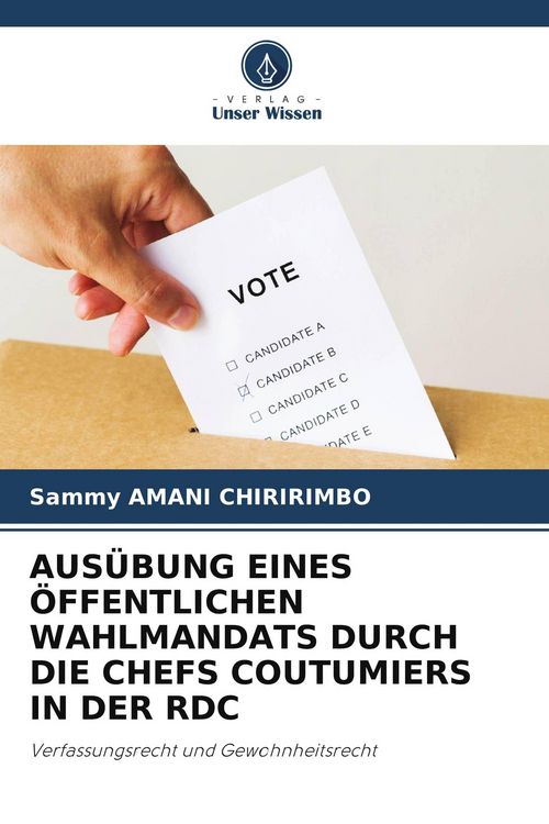 Produktbild: Aus&uuml;bung Eines &Ouml;ffentlichen Wahlmandats Durch die Chefs Coutumiers in der Rdc
