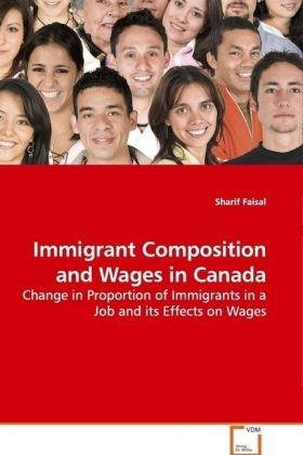 Produktbild: Faisal, S: Immigrant Composition and Wages in Canada