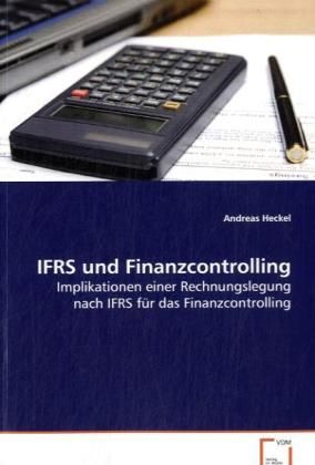 Produktbild: Heckel Andreas: IFRS und Finanzcontrolling