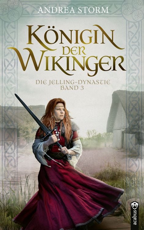 Produktbild: K&ouml;nigin der Wikinger. Die Jelling-Dynastie. Band 3