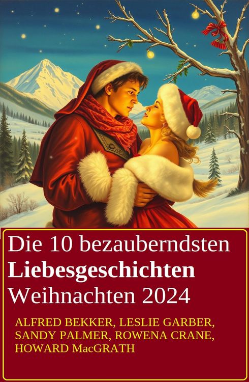 Produktbild: Die 10 bezauberndsten Liebesgeschichten Weihnachten 2024