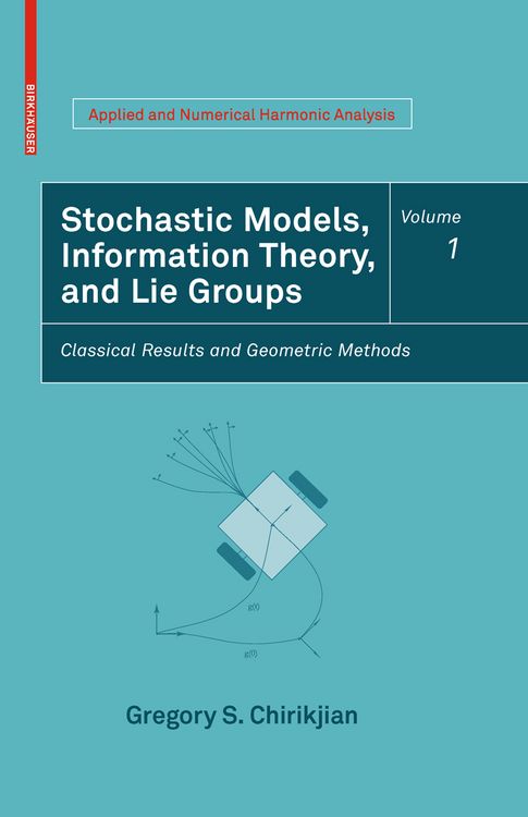 Produktbild: Stochastic Models, Information Theory, and Lie Groups, Volume 1