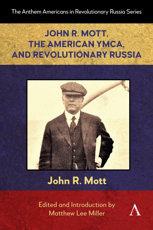 Produktbild: John R. Mott, the American YMCA, and Revolutionary Russia