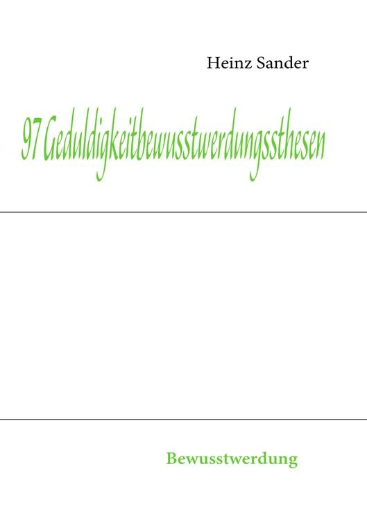 Produktbild: 97 Geduldigkeitbewusstwerdungssthesen