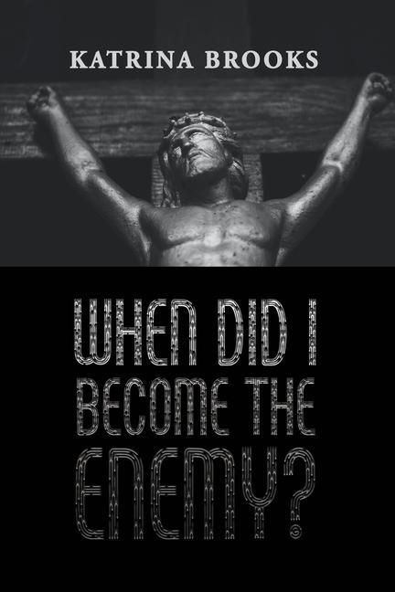 Produktbild: When Did I Become the Enemy?