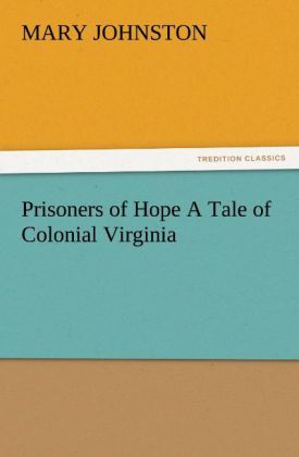 Produktbild: Prisoners of Hope A Tale of Colonial Virginia