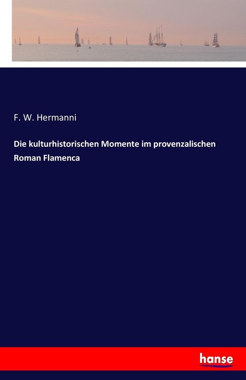 Produktbild: Die kulturhistorischen Momente im provenzalischen Roman Flamenca