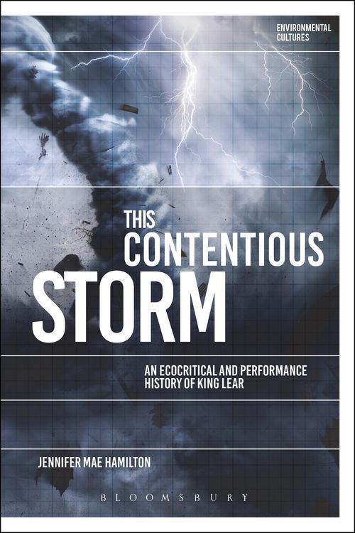 Produktbild: This Contentious Storm: An Ecocritical and Performance History of King Lear