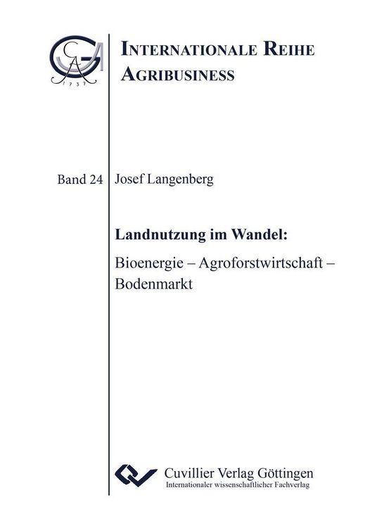 Produktbild: Landnutzung im Wandel: Bioenergie &ndash; Agroforstwirtschaft &ndash; Bodenmarkt