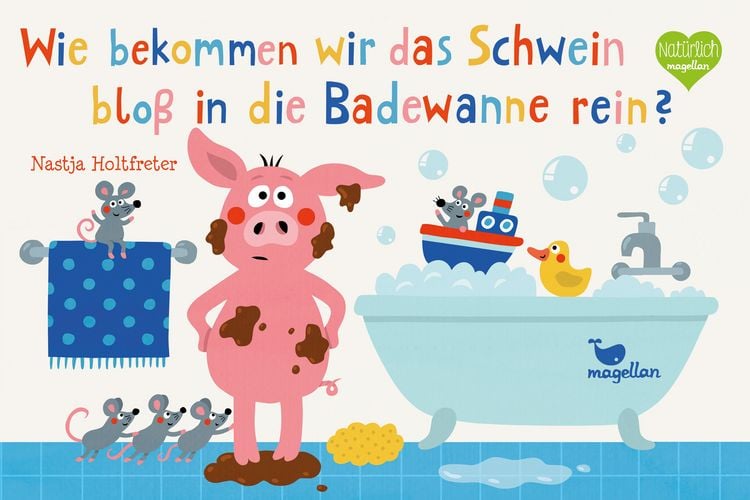 Produktbild: Wie bekommen wir das Schwein blo&szlig; in die Badewanne rein?