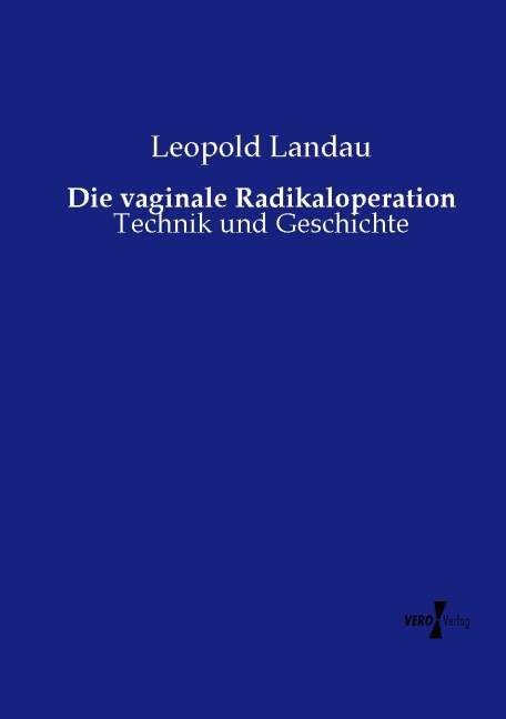 Produktbild: Die vaginale Radikaloperation
