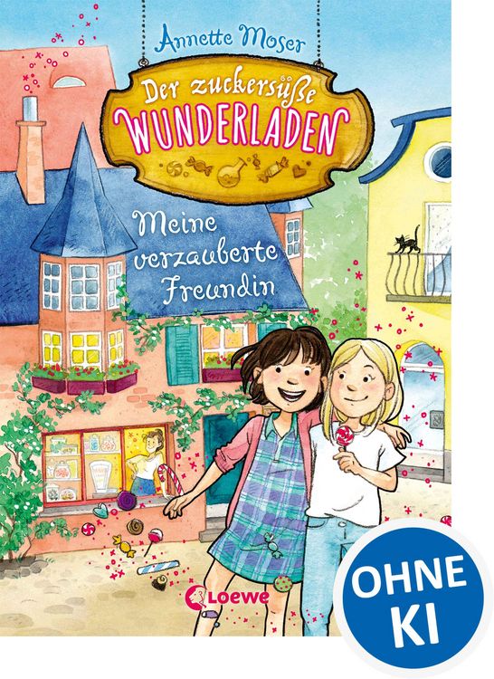 Produktbild: Der zuckers&uuml;&szlig;e Wunderladen (Band 1) - Meine verzauberte Freundin