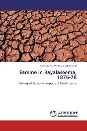 Produktbild: Venkata Subba Reddy, N: Famine in Rayalaseema, 1876-78
