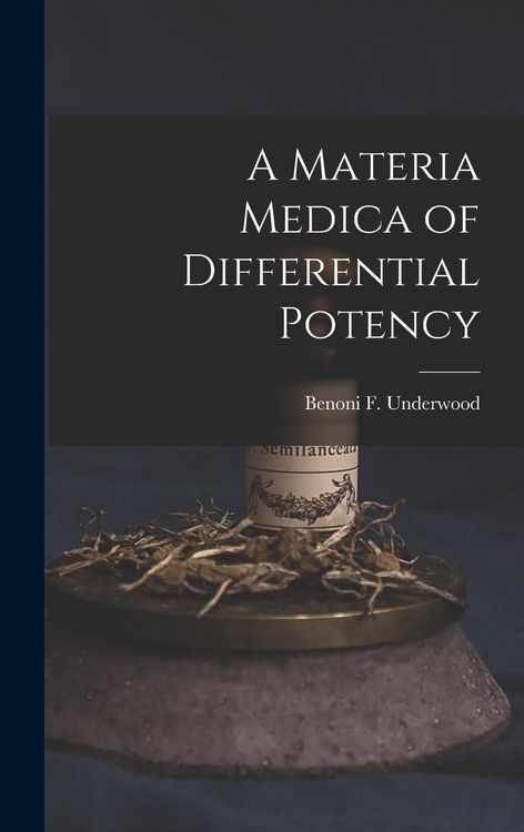 Produktbild: A Materia Medica of Differential Potency