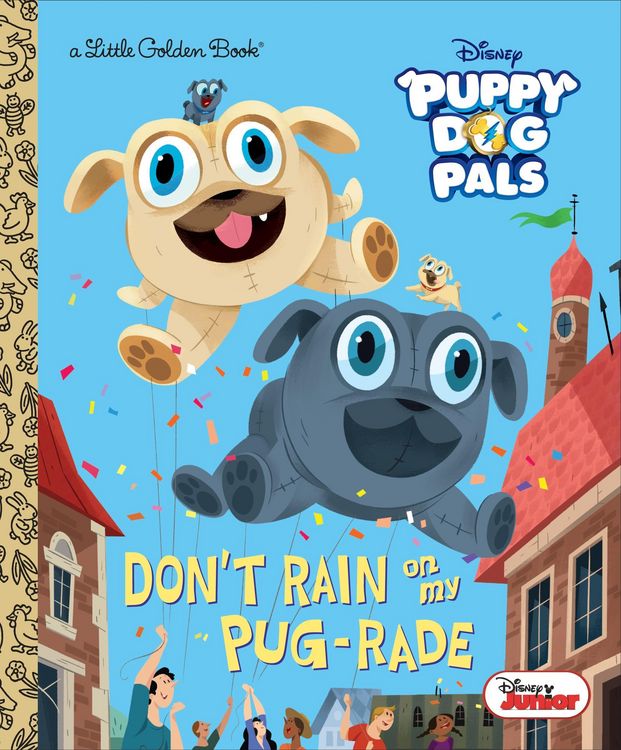 Produktbild: Don't Rain on My Pug-Rade (Disney Junior Puppy Dog Pals)