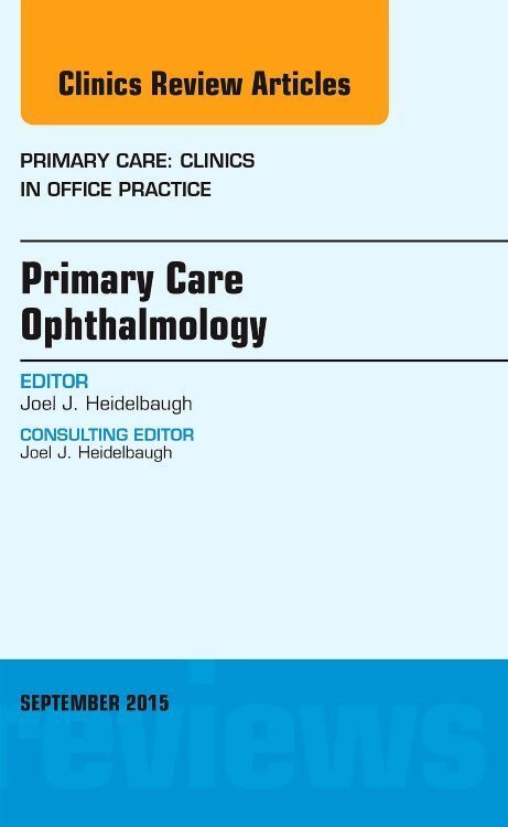 Produktbild: Primary Care Ophthalmology, an Issue of Primary Care: Clinics in Office Practice