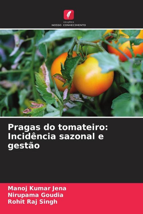 Produktbild: Pragas do tomateiro: Incid&ecirc;ncia sazonal e gest&atilde;o