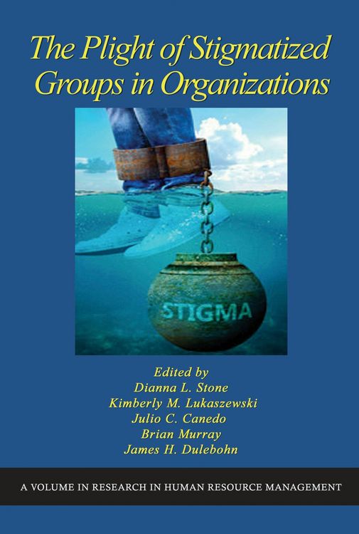 Produktbild: The Plight of Stigmatized Groups in Organizations
