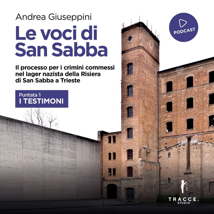 Produktbild: Le voci di San Sabba Puntata 1 I testimoni