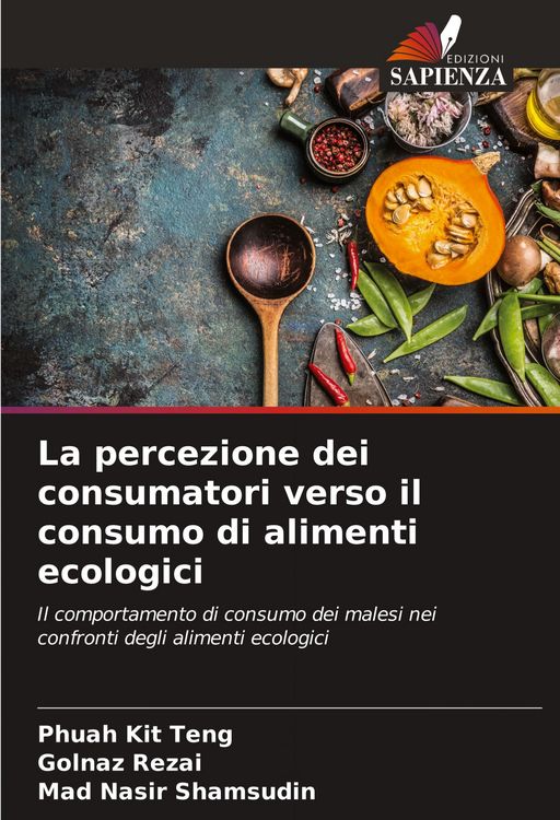 Produktbild: La percezione dei consumatori verso il consumo di alimenti ecologici