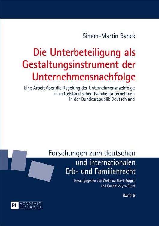 Produktbild: Die Unterbeteiligung als Gestaltungsinstrument der Unternehmensnachfolge