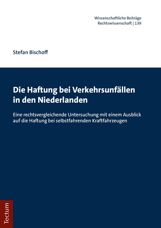 Produktbild: Die Haftung bei Verkehrsunf&auml;llen in den Niederlanden