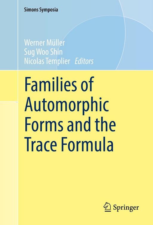 Produktbild: Families of Automorphic Forms and the Trace Formula