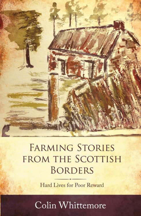 Produktbild: Farming Stories from the Scottish Borders: Hard Lives for Poor Reward