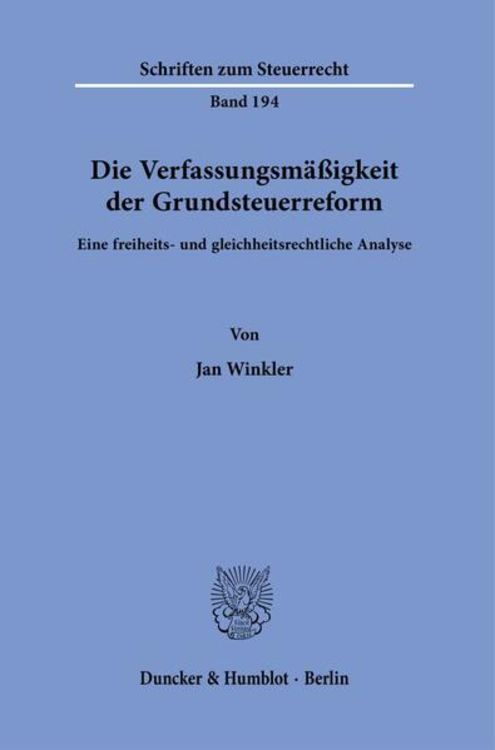 Produktbild: Die Verfassungsm&auml;&szlig;igkeit der Grundsteuerreform.
